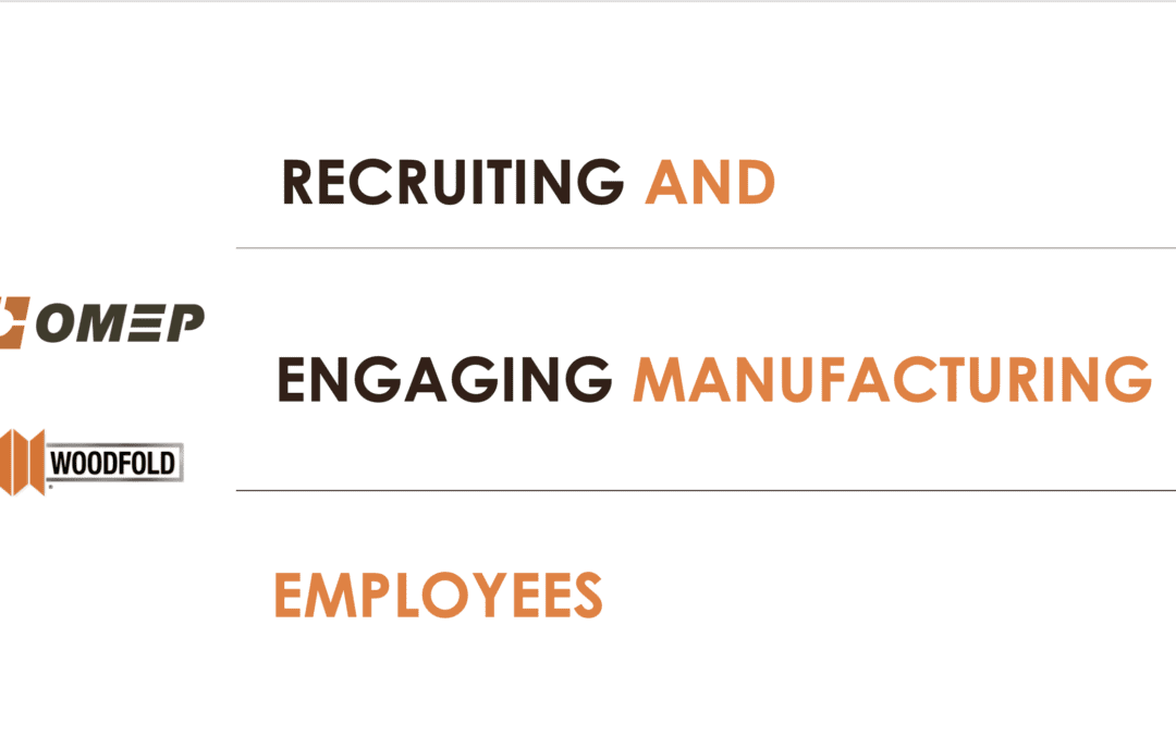 Recruiting and Engaging Manufacturing Employees